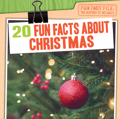Coperta cărții '20 Fun Facts about Christmas - Therese M. Shea'