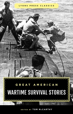 Great American Wartime Survival Stories - Tom Mccarthy