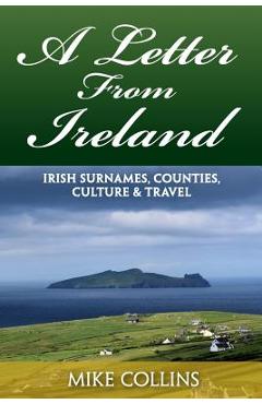 Poza produsului A Letter from Ireland: Irish Surnames, Counties, Culture and Travel. - Mike Collins