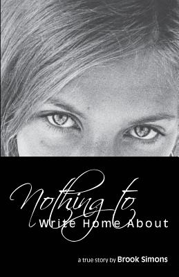 Nothing to Write Home About - Brook Simons