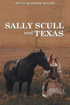 Sally Scull and Texas - Betty Newman Wauer