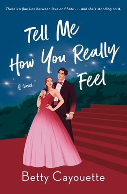Tell Me How You Really Feel - Betty Cayouette