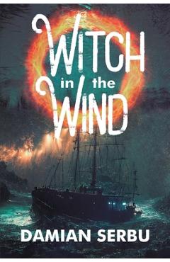 Witch in the Wind - Damian Serbu