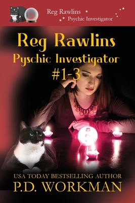 Reg Rawlins, Psychic Investigator 1-3: A Paranormal & Cat Cozy Mystery Series - P. D. Workman
