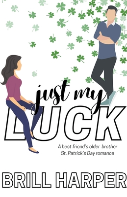 Just My Luck - Brill Harper