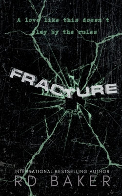 Fracture - Rd Baker