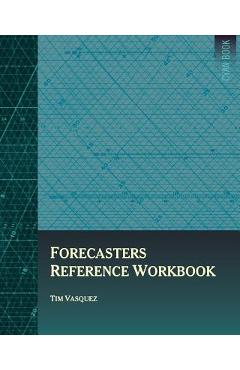 Coperta cărții 'Forecasters Reference Workbook - Tim Vasquez'