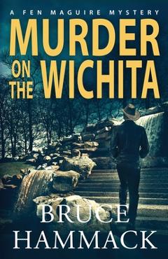 Coperta cărții 'Murder On The Wichita - Bruce Hammack'