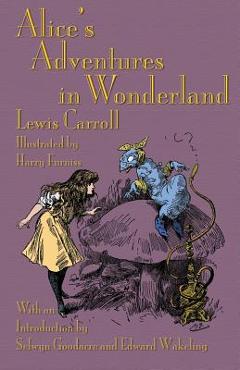 Coperta cărții 'Alice's Adventures in Wonderland: Illustrated by Harry Furniss - Lewis Carroll'