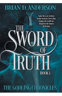 Coperta cărții 'The Sword of Truth - Brian D. Anderson'