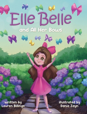 Elle Belle and All Her Bows - Lauren Billings