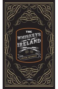 Poza produsului The Whiskeys of Ireland - Peter Mulryan
