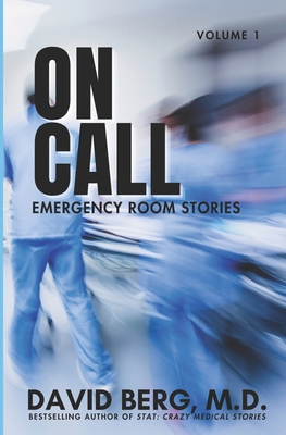 Coperta cărții 'On Call: Emergency Room Stories: Volume 1 - David Berg'
