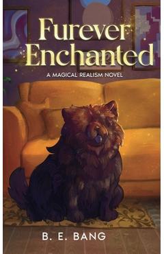 Coperta cărții 'Furever Enchanted - B. E. Bang'