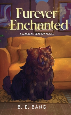 Coperta cărții 'Furever Enchanted - B. E. Bang'