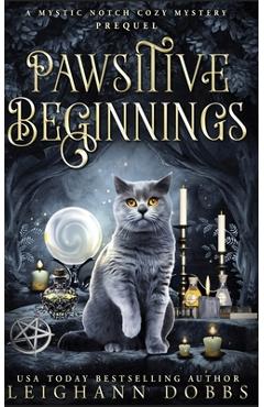 Poza produsului Pawsitive Beginnings - Leighann Dobbs