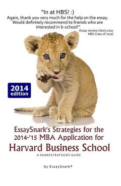 Coperta cărții 'EssaySnark's Strategies for the 2014-'15 MBA Application for Harvard Business School: A SnarkStrategies Guide - Essay'