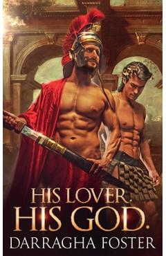 Coperta cărții 'His Lover. His God. - Darragha Foster'