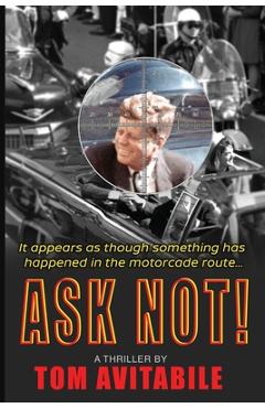 Coperta cărții 'Ask Not! - Tom Avitabile'