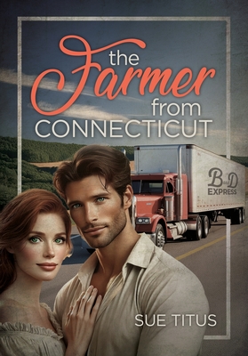 The Farmer from Connecticut - Sue Titus