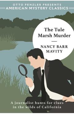 Poza produsului The Tule Marsh Murder - Nancy Barr Mavity