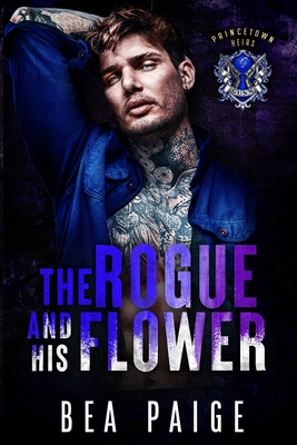 Coperta cărții 'The Rogue and His Flower - Bea Paige'