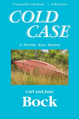 Coperta cărții 'Cold Case-A Florida Keys Mystery - Carl Bock'