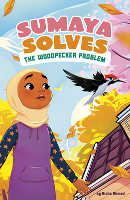 Sumaya Solves the Woodpecker Problem - Aisha Ahmed