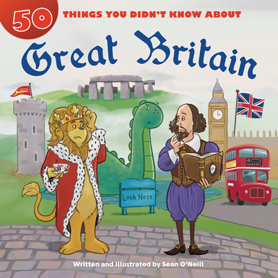 Coperta cărții '50 Things You Didn't Know about Great Britain - Sean O'neill'