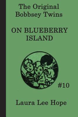 The Bobbsey Twins on Blueberry Island - Laura Lee Hope