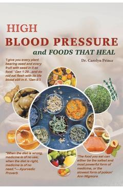 Coperta cărții 'High Blood Pressure And Foods That Heal - Carolyn Prince'