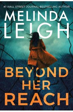 Coperta cărții 'Beyond Her Reach - Melinda Leigh'