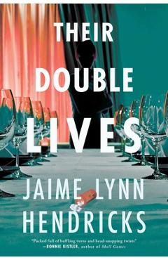 Coperta cărții 'Their Double Lives - Jaime Lynn Hendricks'