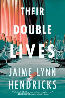 Their Double Lives - Jaime Lynn Hendricks