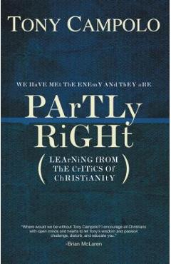 Coperta cărții 'Partly Right: Learning from the Critics of Christianity - Tony Campolo'