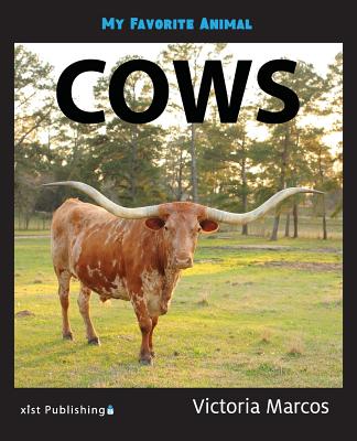 My Favorite Animal: Cows - Victoria Marcos
