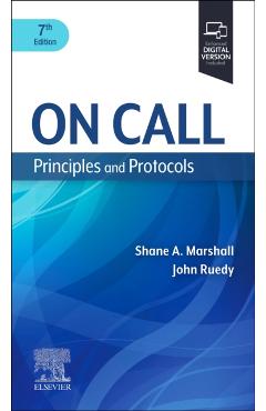 On Call Principles and Protocols: Principles and Protocols - Shane A. Marshall