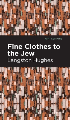 Coperta cărții 'Fine Clothes to the Jew - Langston Hughes'