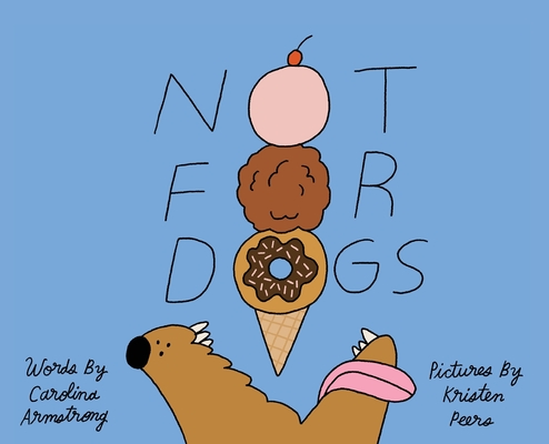 Coperta cărții 'Not for Dogs - Carolina Armstrong'