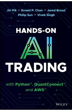 Hands-On AI Trading with Python, Quantconnect and AWS - Jiri Pik