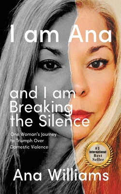 Coperta cărții 'I am Ana and I am Breaking the Silence - Ana Williams'