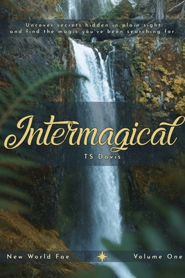 Intermagical - Ts Davis