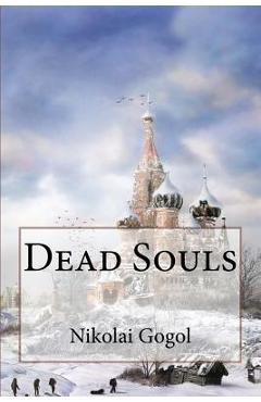 Poza produsului Dead Souls Nikolai Gogol - D. J. Hogarth