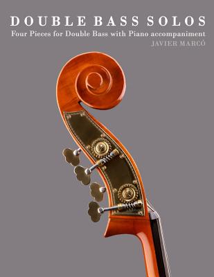 Double Bass Solos: Four Pieces for Double Bass with Piano Accompaniment - 