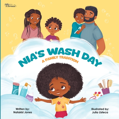 Nia's Wash Day: A Family Tradition - Natakki Jones