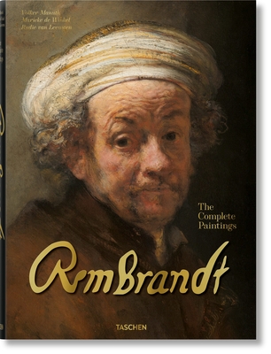 Rembrandt. the Complete Paintings - Marieke De Winkel