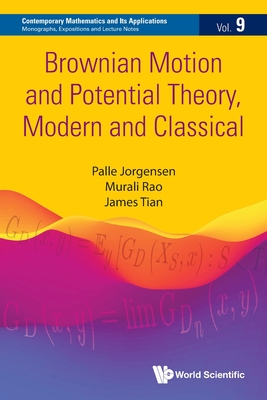 Coperta cărții 'Brownian Motion and Potential Theory, Modern and Classical - Palle Jorgensen'