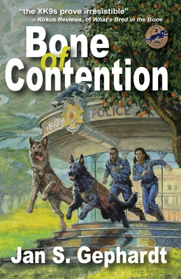 Bone of Contention: Third Book in the XK9