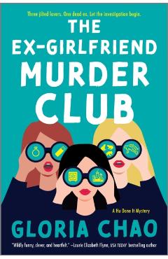 The Ex-Girlfriend Murder Club - Gloria Chao