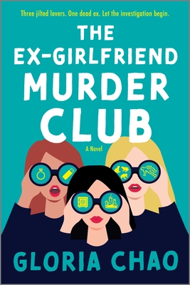 The Ex-Girlfriend Murder Club - Gloria Chao